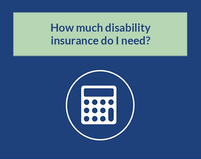 Financial Calculator: How much disability insurance do I need?